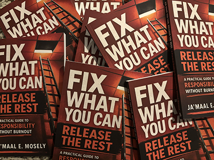 a pile of Fix What You Can. Release The Rest. books